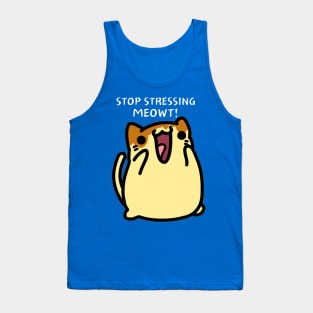 Stop Stressing Meowt Funny Kawaii Cat Tank Top